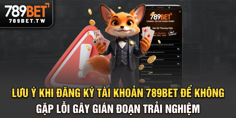 Lưu ý khi đăng ký tài khoản 789bet để không gặp lỗi gây gián đoạn trải nghiệm